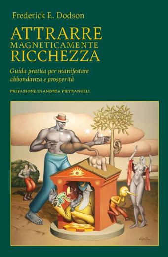 ATTRARRE MAGNETICAMENTE RICCHEZZA <small>(Nuova Edizione)</small>
