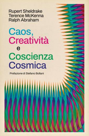 CAOS, CREATIVITÀ E COSCIENZA COSMICA